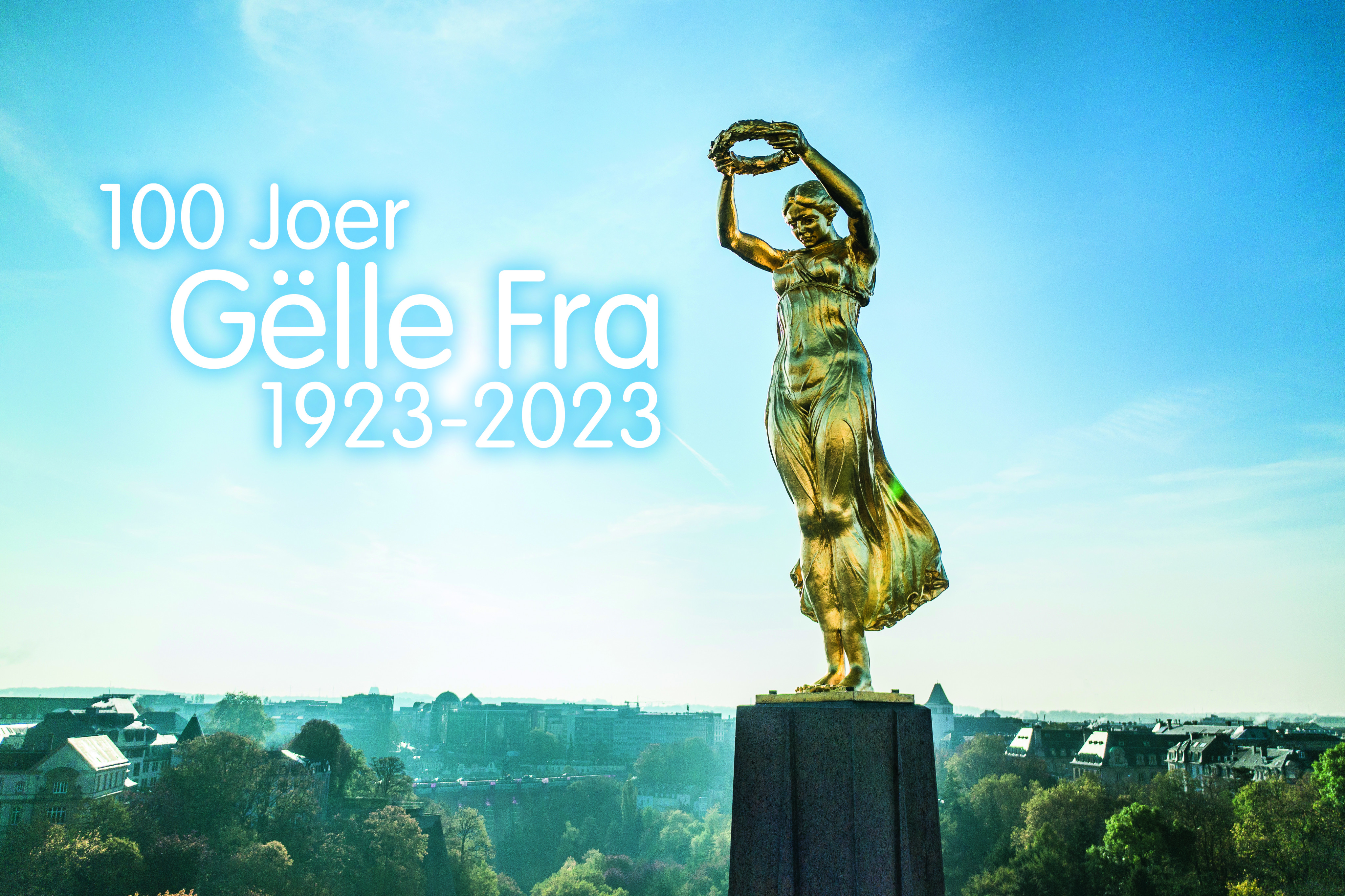 Centenary of Gëlle Fra - Visit Luxembourg City